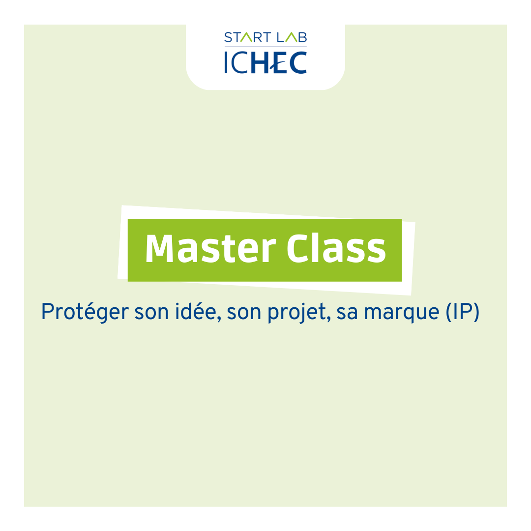 Master Class - Protéger son idée, son projet, sa marque (IP)