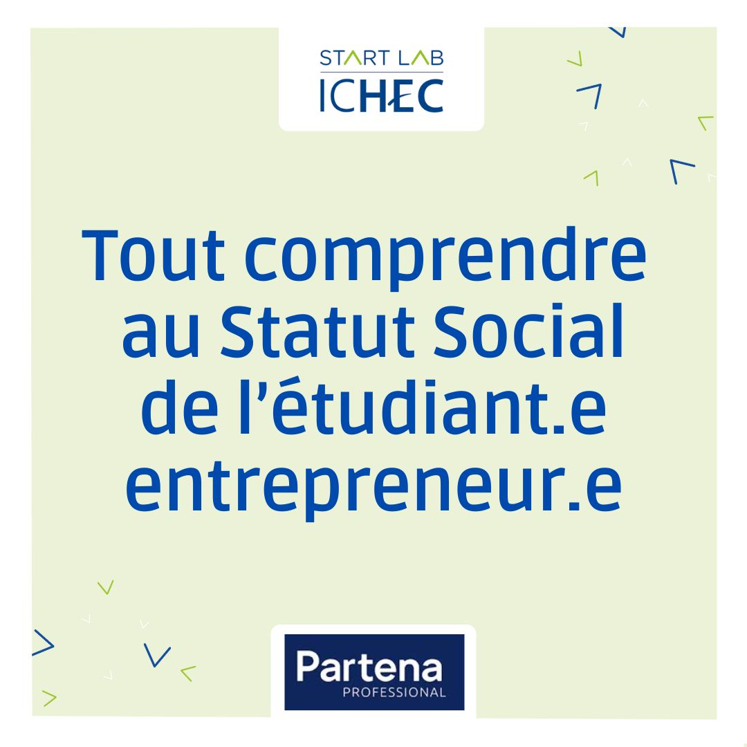 Start Lab ICHEC x Partena Professional : Le statut social de l'étudiant.e entrepreneur.e